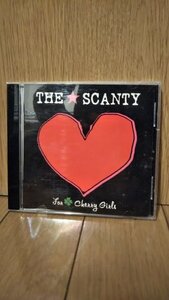 ★THE SCANTY 「FOR CHERRY GIRL」★