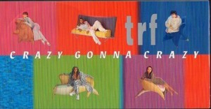 ◆8cmCDS◆TRF/CRAZY GONNA CRAZY/ドラマ「我慢できない!」主題歌