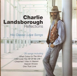 (C13H)☆英カントリーフォーク/チャーリー・ランズボロー/Charlie Landsborough/Reflections-His Classic Love Songs☆