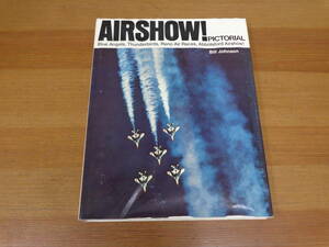 英語洋書　airshow! pictorial 　サンダーバーズ　アボッツフォード航空ショー　bill johnson