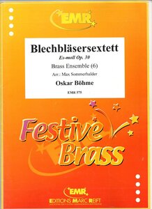 送料無料 金管6重奏楽譜 オスカー・ベーメ：金管六重奏曲 マックス・ゾンマーハルダー編 試聴可 スコア・パート譜セット