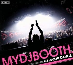 ＭＹＤＪＢＯＯＴＨ－ＤＪ　ＭＩＸ　１－／ＤＡＩＳＨＩ　ＤＡＮＣＥ（ＭＩＸ）