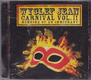 WYCLEF JEAN / ワイクリフ・ジョン / CARNIVAL VOL.Ⅱ... MEMOIRS OF AN IMMIGRANT /US盤/中古CD!!50368