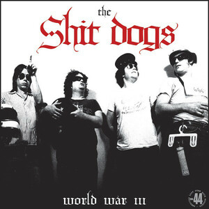 SHIT DOGS, THE-Workd War III (Italy Limited LP / New)