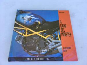 洋書 IL LIBRO DEL MONSTER Ducati Monster Special Lorenzo Miniati ドゥカティ モンスタースペシャル SP イタリア ISBN:88-86774-08-7