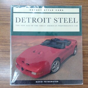 送料込! DETROIT STEEL 未開封品 AMERICAN PERFORMANCE CAR アメリカのパフォーマンス車の書籍。アメ車好きの方如何でしょうか。 絶版本