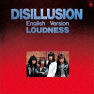 DISILLUSION ENGLISH VERSION（低価格盤） LOUDNESS