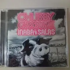 CHUBBY GROOVE