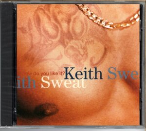 【新品CD】KEITH SWEAT / HOW DO YOU LIKE IT?