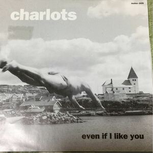 CHARLOTS [Even If I Like You] 7inch MOTOR WAY カーディガンズ cardigans ネオアコ