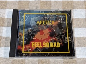 ★FEEL SO BAD／AFFECT on your brain★全11曲収録/F・S・B/