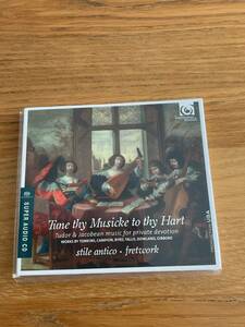 SACD / HARMONIA MUNDI - TIME THY MUSICKE TO THY HART - TUDOR & JACOBEAN MUSIC FOR PRIVATE DEVOTION