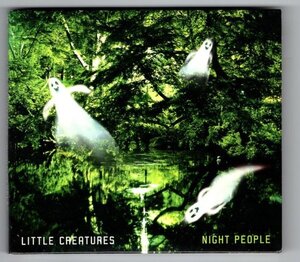 LITTLE CREATURES / NIGHT PEOPLE