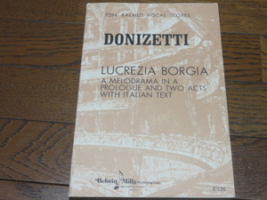 ドニゼッティ「ルクレチア・ボルジア」ピアノヴォーカルスコア ベルウィンミルズ社 美品 未使用品