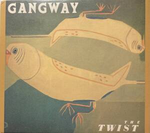 ギャングウェイ（Gangway）「ザ・ツイスト（The Twist ）」【デジパック】（A9）CD