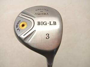 ★即決！★HONMA/本間/ホンマ★メンズ右打ち用フェアウェイウッド/3番ウッド/3W★HONMA BIG-LB★M-40(S-2）★