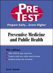 [A01073074]Preventive Medicine and Public Health: Pretest Self-Assessment a
