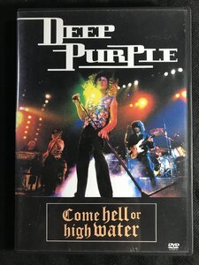 ｗΨ*　DVD　DEEP PURPLE ディープ・パープル ライヴ・紫の閃光　Come Hell Or High Water　リッチー・ブラックモア　中古 / G01