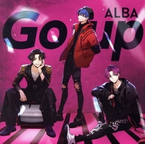 HANDEAD ANTHEM:Go up/ALBA(熊谷健太郎/榊原優希/浦田わたる)