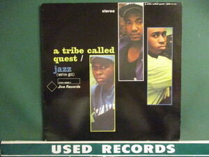 A Tribe Called Quest ： Jazz( We