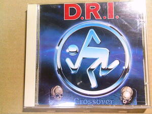 D.R.I.[クロス・オーヴァー]CD 