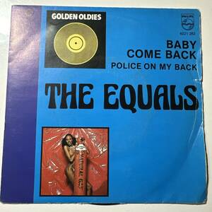  The Equals - Police On My Back / Baby Come Back ☆ベルギーRe ７″The CLASHがカバーの Police On My Backのオリジナルバージョン