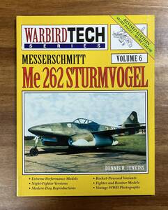 MESSERSCHMITT Me 262 STURMVOGEL WARBIRD TECH SERIES メッサーシュミット