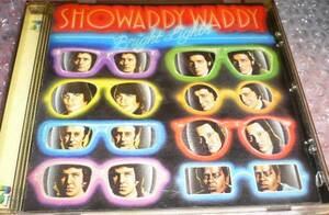 SHOWADDY WADDY　ショワディ・ワディ　【CD】　BRIGHT LIGHT　（英国Rock