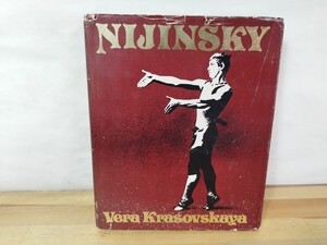 p17 ◆洋書ニューヨーク『ニジンスキー / ベラクラソフスカヤ バレエダンス Schirmer Books 1979年』 240925