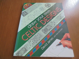 洋書セルティック　デザイン　レッスン　基礎　テクニック　Draw Your Own Celtic Designs