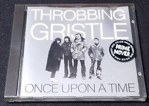 Throbbing Gristle - Once Upon A Time UK盤 CD 2 スロッビング・グリッスル 1990年 Industrial, PSYCHIC TV