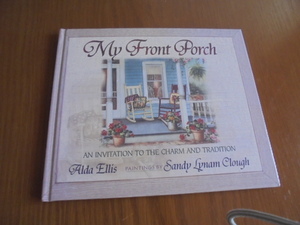 洋書My Front Porch　Sandy Lynam Clough　フロントポーチ　サンディー・クロウ　花　ガーデン