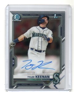 2021 Bowman Chrome Baseball [TYLER KEENAN] 1st bowman Chrome Autograph (直筆サイン) Card MLB RC Seattle Mariners