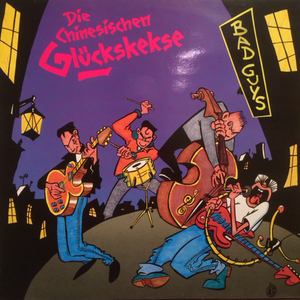 DIE CHINESISCHEN GLUCKSKEKSE LP BAD GUYS ネオロカビリー