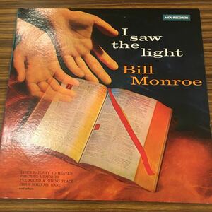 LP BILL MONROE / I Saw The Light / MCA-527 / 5枚以上で送料無料