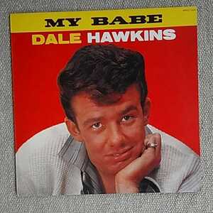 DALE HAWKINS/MY BABE