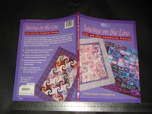 ※「 洋書英語 SEWING ON THE LINE : Fast ana Easy Foundation Piecing 」ピーシング パッチワーク