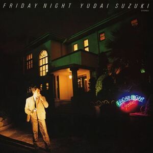 FRIDAY NIGHT[アルバム] / 鈴木雄大 (CD-R) VODL-60139-LOD