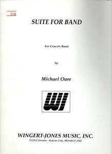 吹奏楽楽譜/マイケル・オアレ：バンドのための組曲/試聴&スコア閲覧可/Michael Oare:SUITE FOR BAND