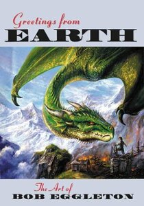 【中古】 Greetings from Earth The Art of Bob Eggleton