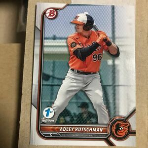 2022 bowman 1st edition ADLEY RUTSCHMAN