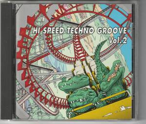 ★ハードコア/ガバ系テクノVA●1994年リリース【HI SPEED TECHNO GROOVE Vol.2】★レックスアンソニー,ヒューマン・リゾース他