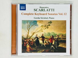 即決CD D.SCARLATTI Keyboard Sonatas Vol.12 スカラッティ Gerda Struhal Piano NAXOS I04