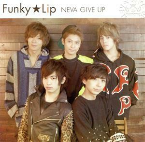 Funky Lip(type-C)/NEVA GIVE UP