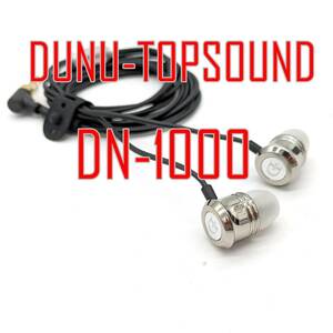 DUNU-TOPSOUND ドゥーヌトップサウンド DN-1000 ハイブリッドドライバ インナーイヤー型イヤホン 【ジャンク品】《管理番号：2404B-03》