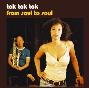 値下げ★ノラ・ジョーンズやシャーデーなんかが好きな人には特におすすめなジャズ・ヴォーカル。 From Soul to Soul [LP2枚] TOK TOK TOK 