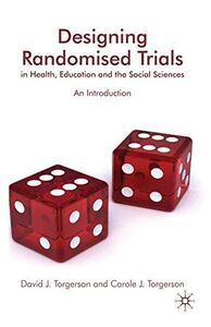 [A11090717]Designing Randomised Trials in Health，Education and the Social S