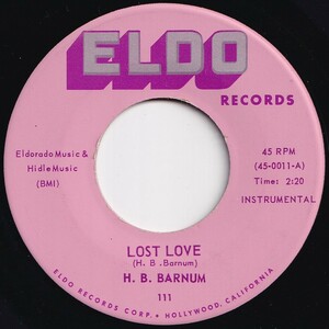 H.B. Barnum Lost Love / Hallelujah Eldo US 111 206194 R&B R&R レコード 7インチ 45