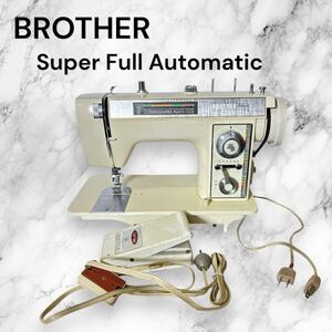 (須)【通電確認のみ/ジャンク扱い】BROTHER Pacesetter Super Full Automatic ブラザー ミシン ハンドクラフト 手工芸 裁縫 レトロミシン