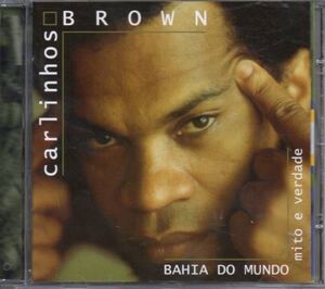 Carlinhos Brown Bahia Do Mundo Mito E Verdade 輸入盤 CD カルリーニョス・ブラウン